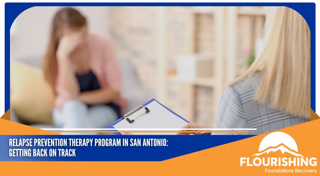 Relapse Prevention Therapy Program In San Antonio